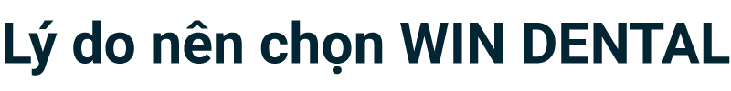 Title Ly do nen chon Win Dental